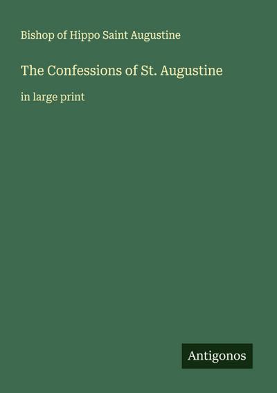 The Confessions of St. Augustine