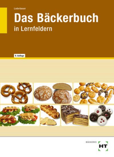 eBook inside: Buch und eBook Das Bäckerbuch, m. 1 Buch, m. 1 Online-Zugang