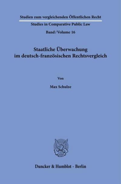 Staatliche Überwachung im deutsch-französischen Rechtsvergleich