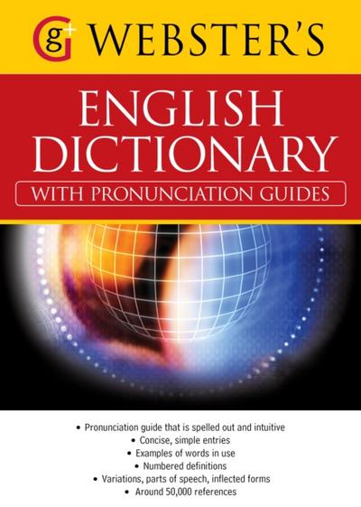 Webster’s American English Dictionary (with pronunciation guides)