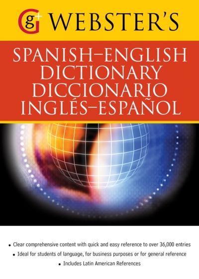 Webster’s Spanish-English Dictionary/Diccionario Ingles-Espanol