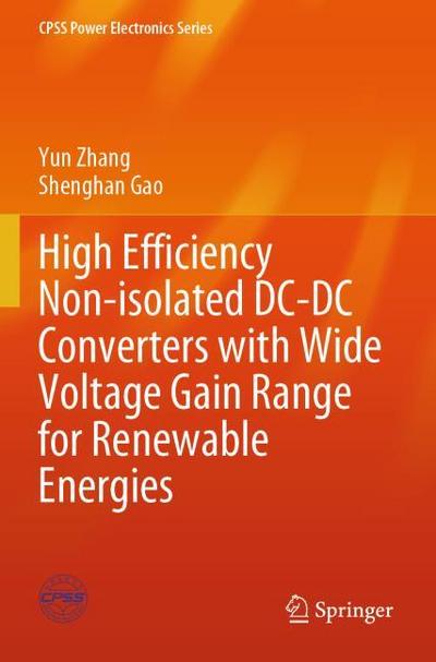 High Efficiency Non-isolated DC-DC Converters with Wide Voltage Gain Range for Renewable Energies