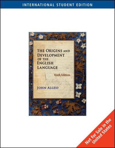 Algeo, J:  The Origins and Development of the English Langua