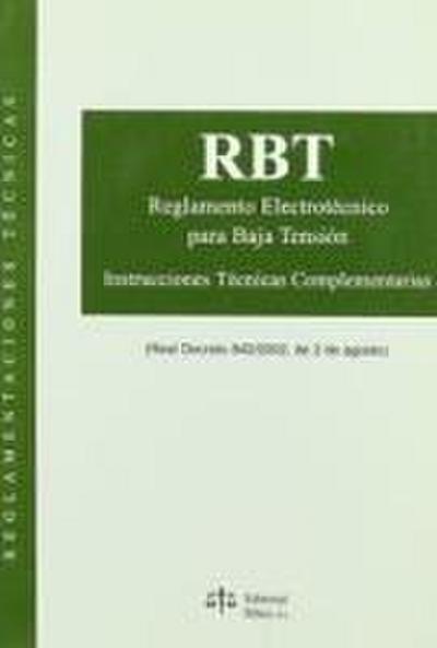 Reglamento electrotécnico para baja tensión : instrucciones técnicas complementarias