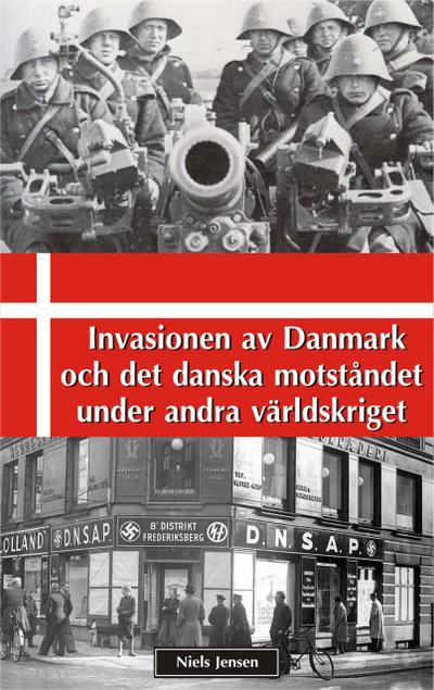Invasionen av Danmark och det danska motståndet under andra världskriget