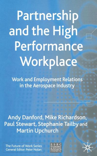 Partnership and the High Performance Workplace