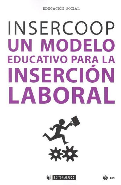 Insercoop : un modelo educativo para la inserción laboral