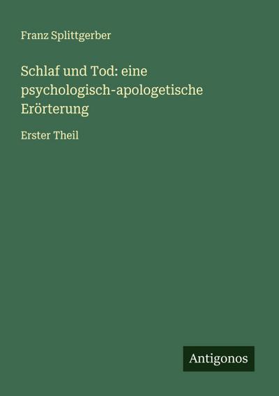 Schlaf und Tod: eine psychologisch-apologetische Erörterung