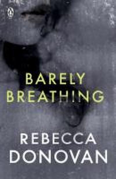 Barely Breathing (The Breathing Series
