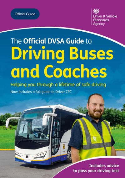 The Official DVSA Guide to Driving Buses and Coaches