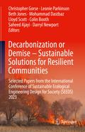 Decarbonization or Demise – Sustainable Solutions for Resilient Communities