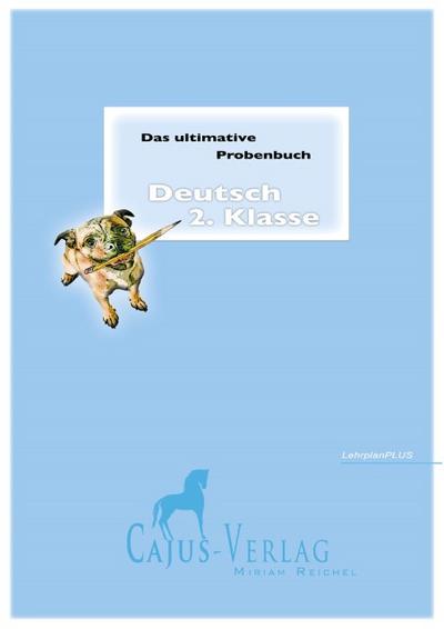 Das ultimative Probenbuch Deutsch 2. Klasse