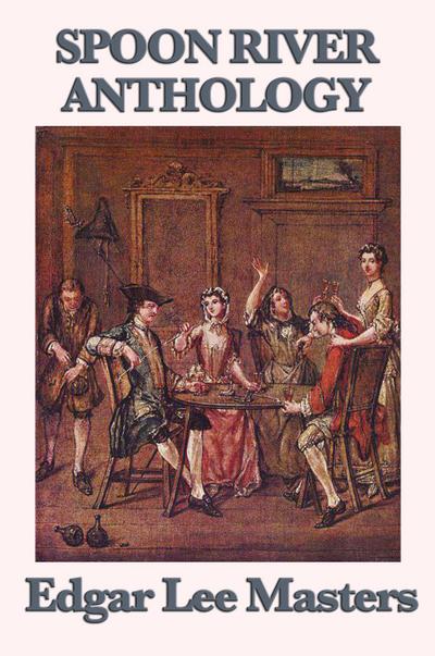 Spoon River Anthology