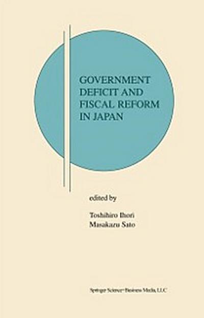 Government Deficit and Fiscal Reform in Japan