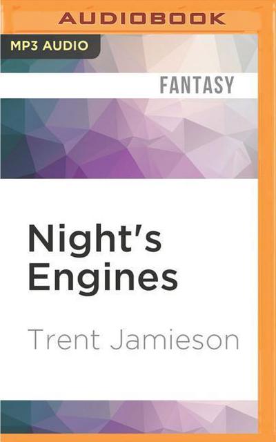 Night’s Engines