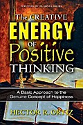 Creative Energy of Positive Thinking, The