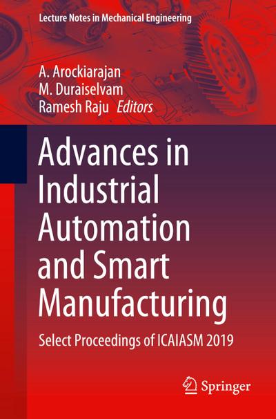 Advances in Industrial Automation and Smart Manufacturing