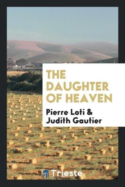 The daughter of heaven