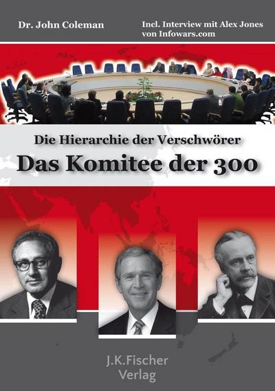 Das Komitee der 300, Die Hierarchie der Verschwörer