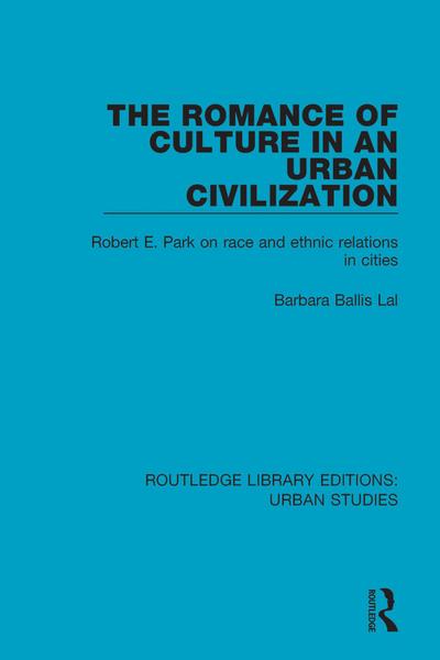 The Romance of Culture in an Urban Civilisation