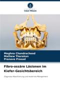 Fibro-ossäre Läsionen im Kiefer-Gesichtsbereich