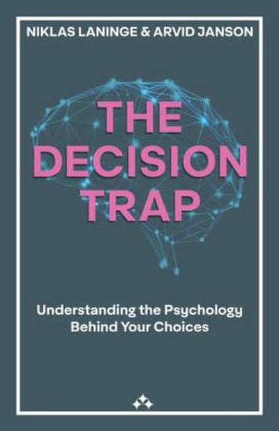The Decision Trap