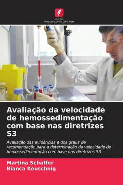 Avaliação da velocidade de hemossedimentação com base nas diretrizes S3