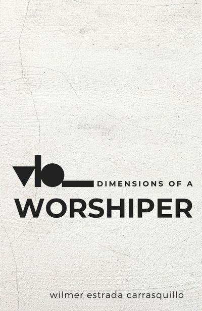 Dimensions of a Worshiper