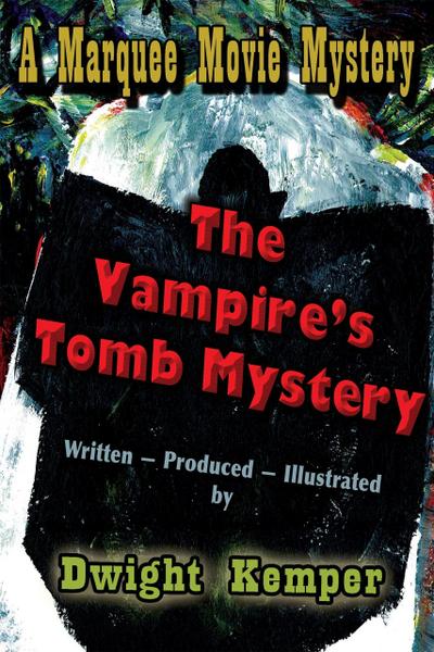 The Vampire’s Tomb Mystery