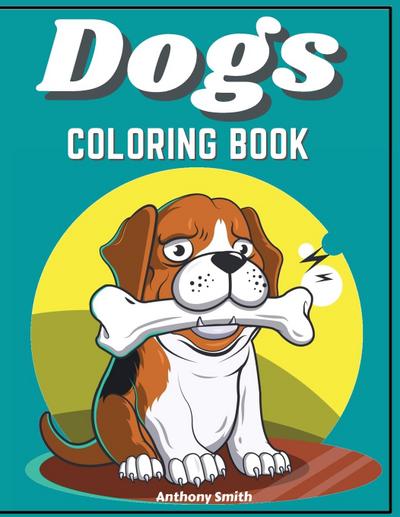 Smith, A: Dogs & Puppies Coloring Book For Kids