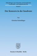 Der Konzern in der Insolvenz.: Dissertationsschrift (Abhandlungen zum Deutschen und Europäischen Gesellschafts- und Kapitalmarktrecht)