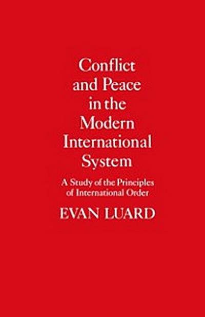 Conflict and Peace in the Modern International System