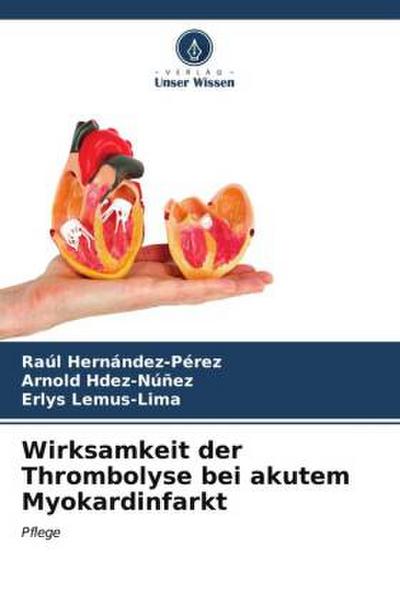 Wirksamkeit der Thrombolyse bei akutem Myokardinfarkt