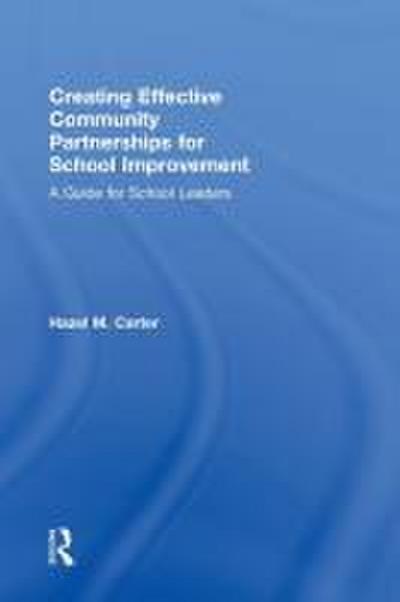 Creating Effective Community Partnerships for School Improvement