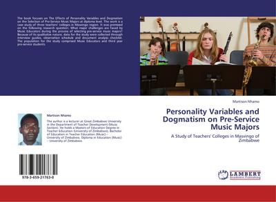Personality Variables and Dogmatism on  Pre-Service Music Majors