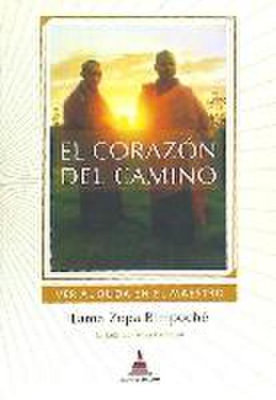 El corazón del camino : ver al buda en el maestro