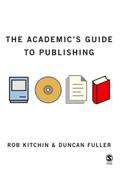 The Academic’s Guide to Publishing