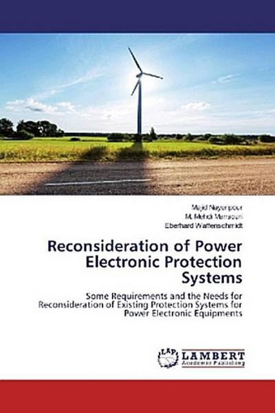Reconsideration of Power Electronic Protection Systems