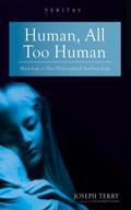 Human, All Too Human