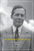 Honest Vision: The Donald Douglas Story