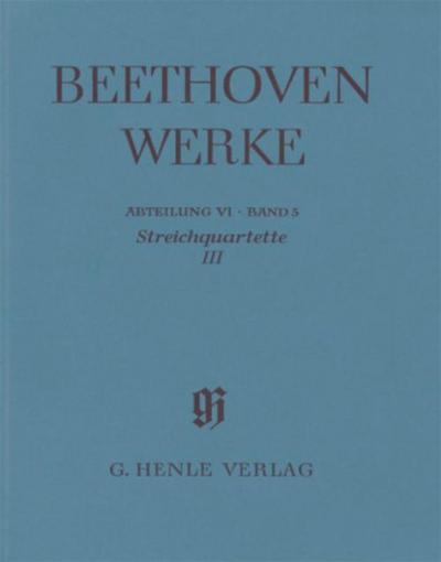 Beethoven, Ludwig van - Streichquartette III