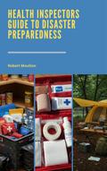 Health Inspector’s Guide to Disaster Preparedness
