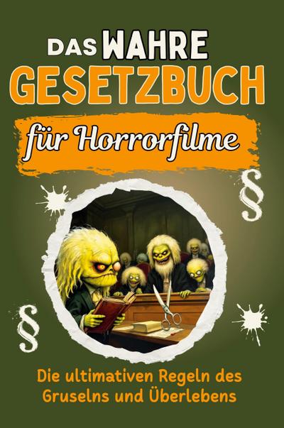 Das wahre Gesetzbuch für Horrorfilme