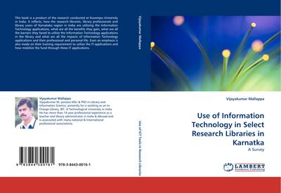 Use of Information Technology in Select Research Libraries in Karnatka