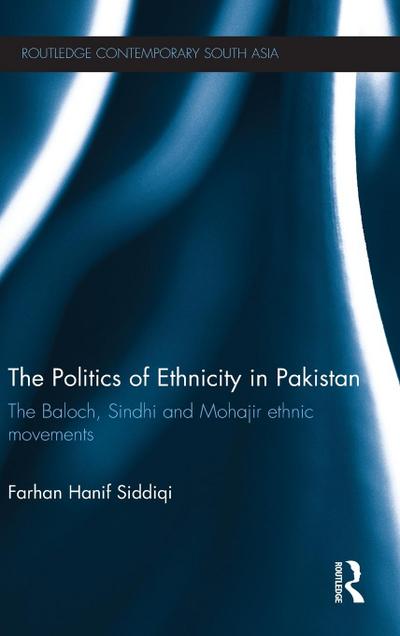 The Politics of Ethnicity in Pakistan