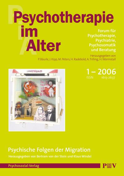 Psychotherapie im Alter Nr. 9: Psychische Folgen der Migration, herausgegeben von Bertram von der Stein und Klaus Windel