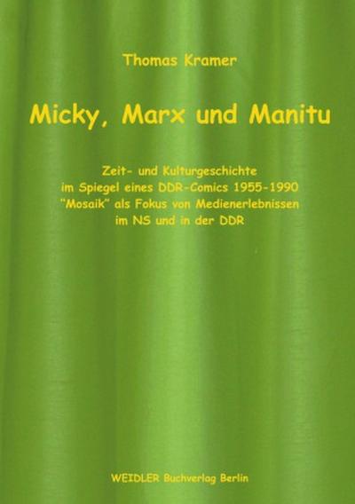 Micky, Marx und Manitu