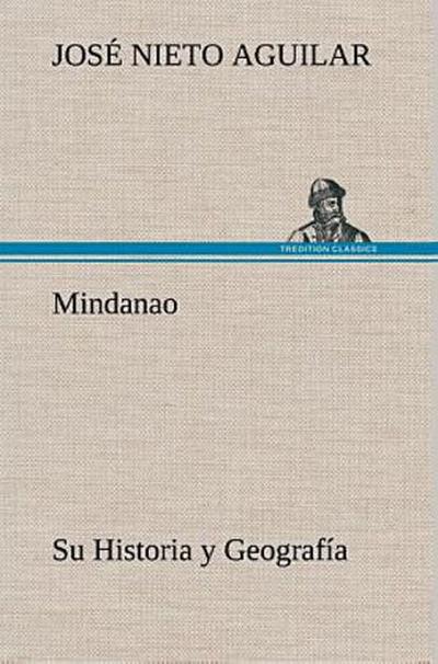 Mindanao: Su Historia y Geografía