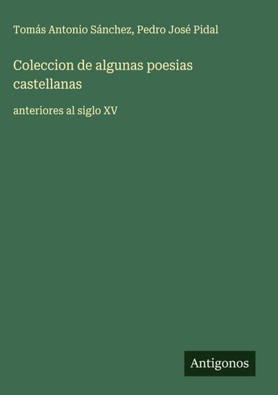 Coleccion de algunas poesias castellanas