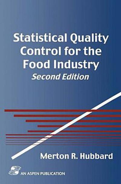 Statistical Quality Control for the Food Industry